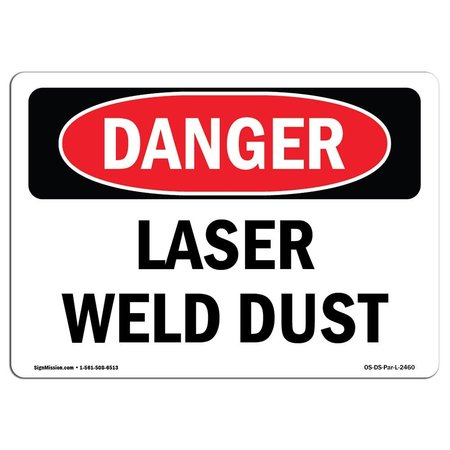 SIGNMISSION OSHA Danger Sign, Laser Weld Dust, 5in X 3.5in Decal, 10PK, 5" W, 3.5" H, Landscape, PK10 OS-DS-D-35-L-2460-10PK